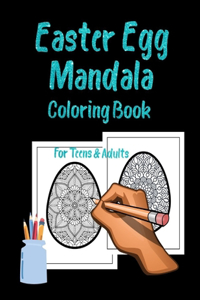 Easter Egg Mandala Coloring Book For Teens & Adults