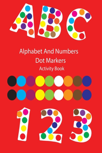 Alphabet And Numbers Dot Markers Activity Book