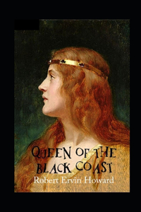 Queen of the Black Coast(Conan the Barbarian #7) Annotated