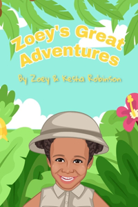 Zoey's Great Adventures