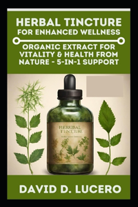 Herbal Tincture for Enhanced Wellness