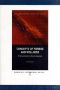Concepts Of Fitness And Wallness A Comprehensive Lifestyle Approach 8Ed (Ie) (Pb 2009)
