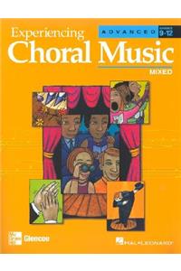 Experiencing Choral Music, Advanced Mixed Voices, Student Edition