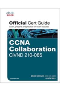 CCNA Collaboration CIVND 210-065 Official Cert Guide
