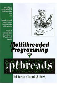 Multithreaded Programming with Pthreads