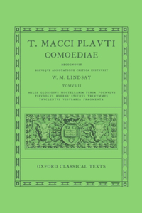 Plautus Comoediae Vol. II: Miles Gloriosus - Fragmenta