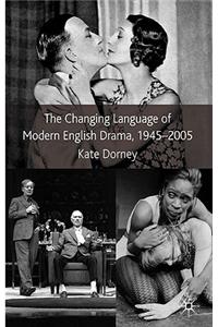 Changing Language of Modern English Drama 1945-2005