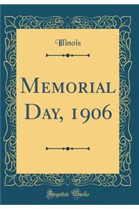 Memorial Day, 1906 (Classic Reprint)