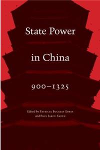 State Power in China, 900-1325