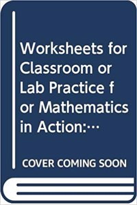 Worksheets for Mathematics in Action