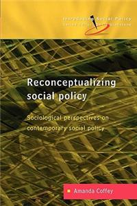 Reconceptualizing Social Policy