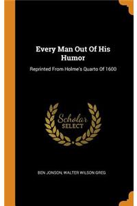 Every Man Out of His Humor