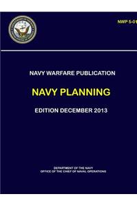 Navy Warfare Publication - Navy Planning (NWP 5-01)