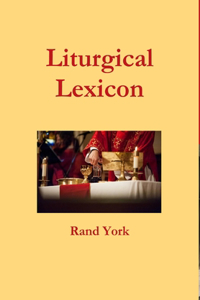 Liturgical Lexicon 3nd Edition