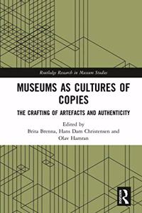 Museums as Cultures of Copies