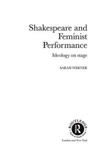 Shakespeare and Feminist Performance