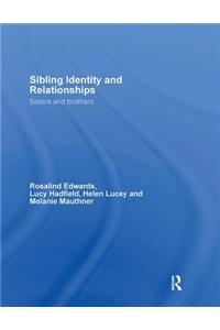 Sibling Identity and Relationships