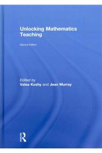Unlocking Mathematics Teaching