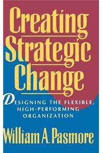 Creating Strategic Change