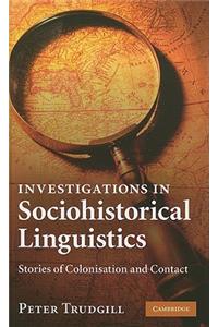 Investigations in Sociohistorical Linguistics
