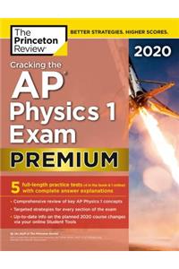 Cracking the AP Physics 1 Exam 2020, Premium Edition