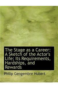 The Stage as a Career