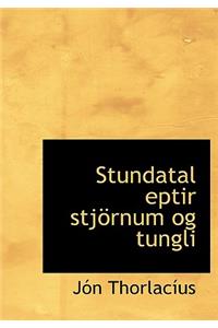 Stundatal Eptir Stjaprnum Og Tungli