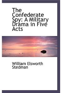 The Confederate Spy