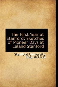 First Year at Stanford
