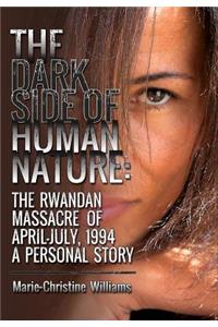 The Dark Side of Human Nature