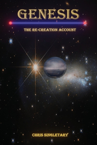 Genesis - The Re-Creation Account