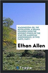 Washington; Or, the Revolution