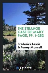 Strange Case of Mary Page, Pp. 1-282