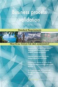 Business process validation Standard Requirements