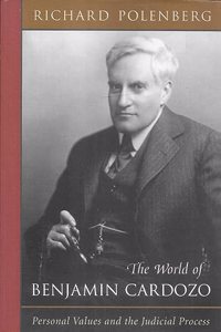 The World of Benjamin Cardozo