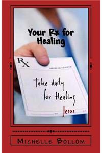 Your Rx for Healing