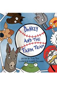 Donkey and The Farm Team
