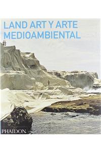 Land Art Y Arte Medioambiental (Land and Environmental Art) (Spanish Edition)