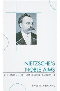 Nietzsche's Noble Aims