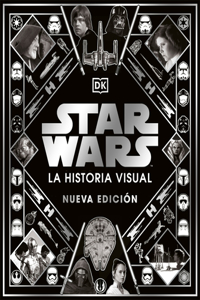 Star Wars La Historia Visual (Star Wars Year by Year)