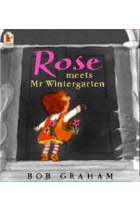 Rose Meets Mr Wintergarten