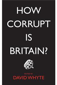 How Corrupt is Britain?