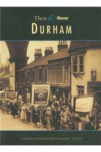 Durham Then & Now