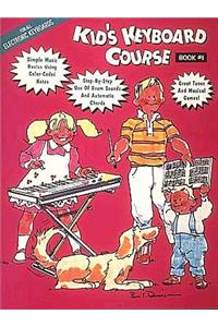 Kid's Keyboard Course - Book 1