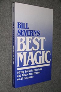 BILL SEVERNS BEST MAGIC