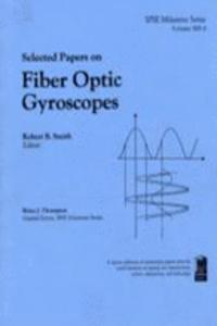 Selected Papers on Fiber Optics Gyroscopes