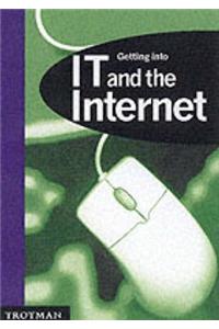 Getting into IT and the Internet