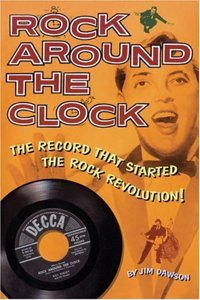 Rock Around The Clock - The Record That Started The Rock Revolution]