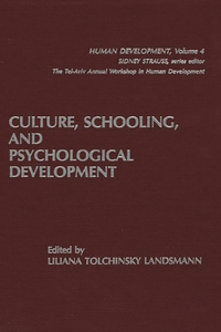 Culture, Schooling, and Psychological Development