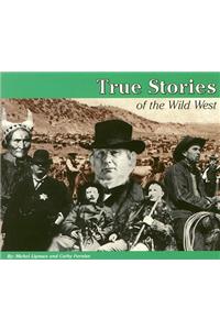 True Stories: The Wild West